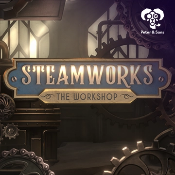 PeterSons : Steamworks - The workshop - KINGBET189